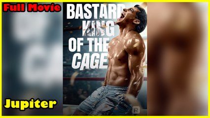 Bastard King Of The Cage - Full Movie