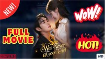 [New] She Was Never a Good Girl Chinese Drama - English Sub Full HD