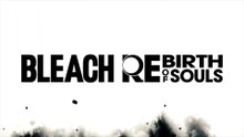 Bleach Rebirth of Souls Official Yhwach Character Trailer