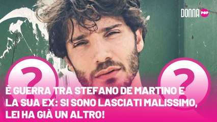 È guerra tra Stefano De Martino e la sua ex si sono lasciati malissimo, lei ha già un altro!