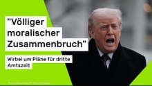 "Völliger moralischer Zusammenbruch" - Wirbel um Pläne für dritte Amtszeit