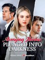 Avenging Heiress Plunged Into Darkness (2025) Full movie