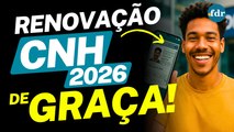 RENOVAÇÃO CNH 2026: É DE GRAÇA E AUTOMÁTICA! VEJA AS NOVAS REGRAS E TABELA DE PREÇOS DOS EXAMES