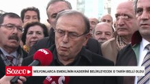 Milyonlarca emeklinin kaderini belirleyecek o tarih belli oldu