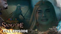 Sang'gre: Full Episode 134 (December 18, 2025) | Encantadia Chronicles