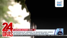 Pagpapakalat umano sa maseselang video ng isang dalaga, idinulog sa PNP-ACG | 24 Oras