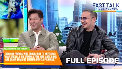 Fast Talk with Boy Abunda: Rocco Nacino and Kean Cipriano living life as hot dads (Full Episode 750)
