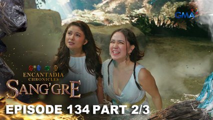 Sang'gre: Mira at Lira, maga-ala Mashna sa Balaak! (Episode 134 - Part 2/3) | Encantadia Chronicles