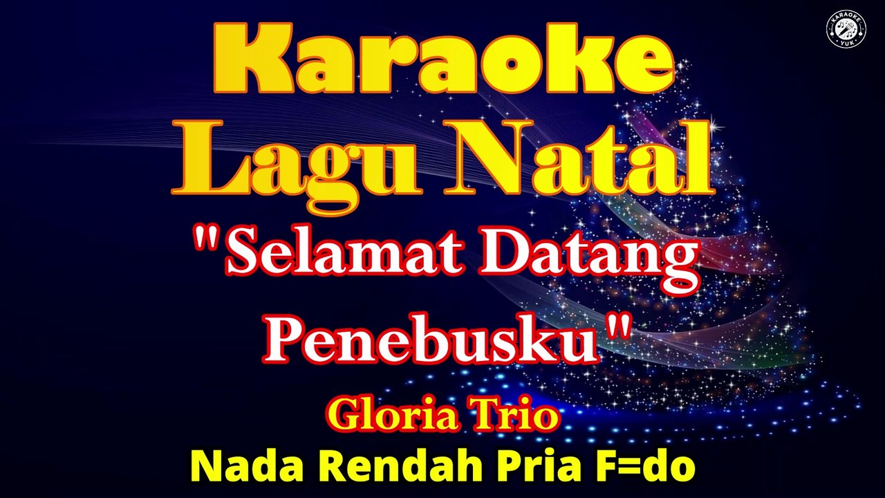 KARAOKE SELAMAT DATANG PENEBUSKU NADA PRIA F=DO