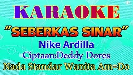 KARAOKE SEBERKAS SINAR NADA WANITA Am=DO