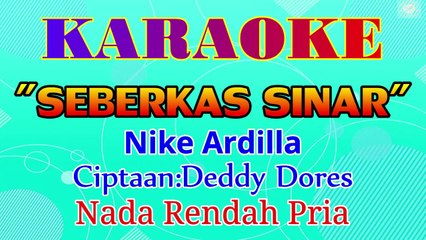 KARAOKE SEBERKAS SINAR NADA RENDAH PRIA