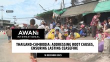 Thailand-Cambodia: Addressing root causes, ensuring lasting ceasefire