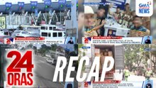 24 Oras: (Part 1) 5 bus, magkakasunod na binato sa NLEX | HPG official, nambugbog sa Crame | 6 sugatan sa karambola ng 5 sasakyan, atbp.