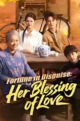 Fortune in Disguise Her Blessing of Love- Drama FULL MOVIES ENGLISH SUB
