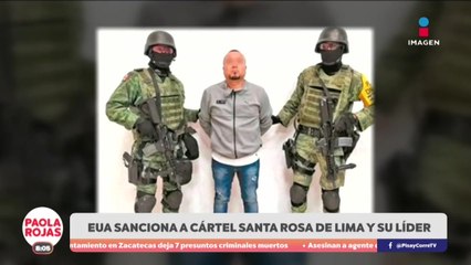 EUA sanciona al cártel Santa Rosa de Lima y a “El Marro” | DPC con Paola Rojas