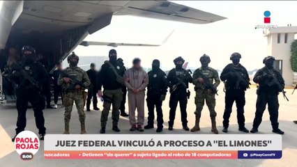 Vinculan a proceso a “El Limones” por delitos federales  | DPC con Paola Rojas