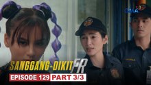 Sanggang-Dikit FR: Netizens are siding with the criminals! (Episode 129 - Part 3/3)