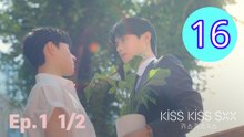 Kiss Kiss Sxx Episode 16 Engsub