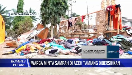 Resah, Warga Aceh Tamiang Keluhkan Sampah Menumpuk Usai Banjir Bandang | KOMPAS PETANG