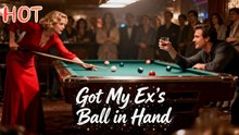 Got My Ex’s Ball in Hand
