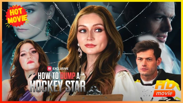 How to Dump a Hockey Star | Full Movie HD - Best Drama ShortFilms Hot Female Drama Strong Heroine Modern Feel-Good Girl Power Love Triangle Exciting Sports USA Contemporary All Ages Independent Woman Athlete Hidden Identity Mansion Stadium Hospital Identi