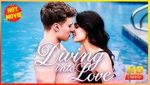 Diving Into Love | Full Movie HD  - Best Drama ShortFilms Hot Romance Sweet Romance Modern Dysfunctional-Family Intimate Romantic Sentimental Suspenseful USA Hospital Mansion Office Contemporary All Ages Billionaire CEO Damsel Protective Husband Flash Mar