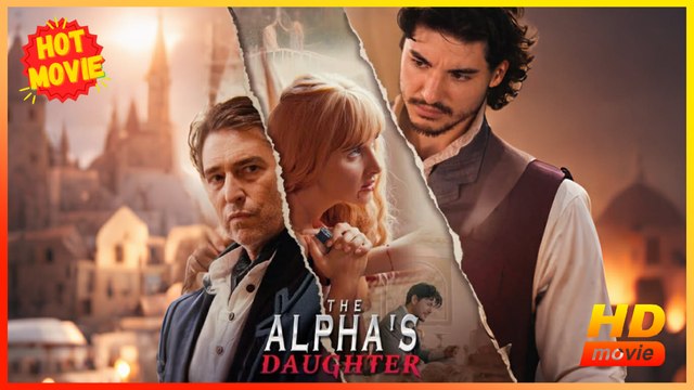 The Alpha's Daughter | Full Movie HD - Best Drama ShortFilms Hot Female Douglas Jung Kasey Esser Courtney Carl Abigail Blythe Romance Toxic Romance Fantasy Dark First Love Forbidden Love Intimate Romantic Shocking Violent USA Castle Prison Wedding Back in