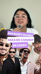 ¡Los conciertos de Bad Bunny en CDMX dejarán una derrama de al menos $3 MIL MILLONES! 😱💸