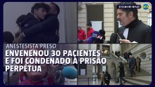 Anestesista que envenenou 30 pacientes condenado à prisão perpétua