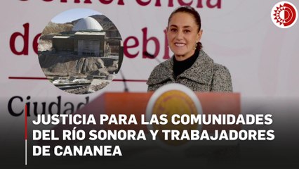 Se logró un acuerdo “muy bueno” para mineros de la histórica huelga de Cananea: Sheinbaum