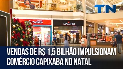 Vendas de R$ 1,5 bilhão impulsionam comércio capixaba no Natal