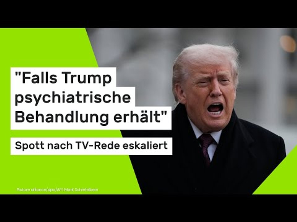 'Falls Trump psychiatrische Behandlung erhält' - Spott nach TV-Rede eskaliert