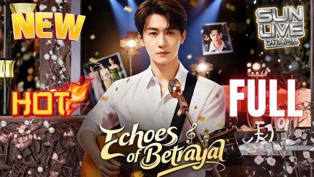 Echoes of Betrayal Full Movie HD Vertical Short I Best CDrama ShortFilms Hot Billionaire CEO Family Dark Chinese Romance 2025