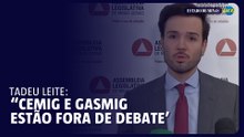 Privatização de Gasmig e Cemig não serão discutidas