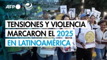 Tensiones políticas, violencia y desastres naturales marcaron el 2025 en América Latina