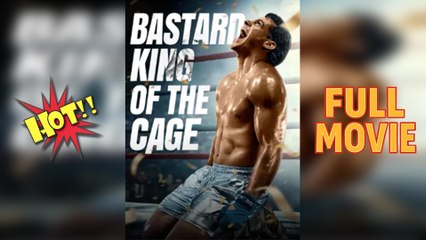 Bastard King of the Cage Full Episode