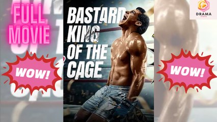 [New] Bastard King Of The Cage #reelshort - Full Movie  Drama Hub