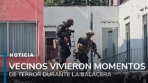 Momentos de terror vivieron los vecinos, durante la balacera y operativo contra la extorsión