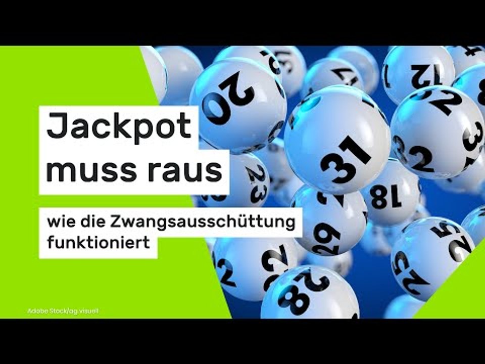 Jackpot muss raus - wie die Zwangsausschüttung funktioniert