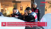 GAİN Medya AŞ'ye yönelik soruşturmada yeni gelişme! 3 ismin tutuklanması istendi