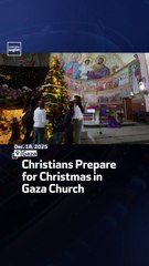 Christians Prepare for Christmas in Gaza Church