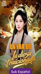 La Ira de la Diosa Traicionada [Serie Completa en Español] C-Drama de Venganza y Poder HD 2025