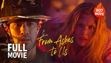 (Hot) From Ashes To Us | Full Drama