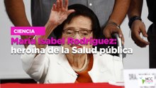 María Isabel Rodríguez: heroína de la Salud pública