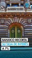 Banxico recorta su tasa de interés a 7%, en votación 4 a 1, en su última reunión del 2025