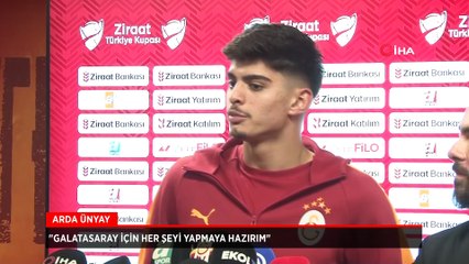 Arda Ünyay'dan Galatasaray sözleri: Her şeyi yapmaya hazırım