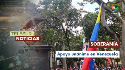 Comunidad internacional rechaza acciones injerencistas de EE.UU.