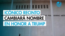 El icónico Kennedy Center en Washington cambiará de nombre en honor a Donald Trump