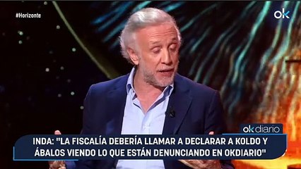 Inda: "La fiscalía debería llamar a declarar a Koldo y Ábalos viendo lo que están denunciando en OKDIARIO"