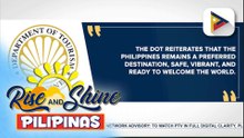 DOT, tiniyak na nananatiling ligtas ang Pilipinas matapos bansagang terror hotspot ng ilang international media
